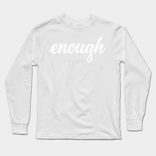 Enough Tshirt Wear Orange Gun Violence Control Tee Shirt Long Sleeve T-Shirt